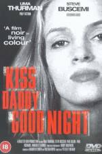 Watch Kiss Daddy Goodnight Merdb
