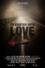 Watch To Kristen with Love Merdb