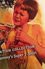 Watch Sammy\'s Super T-Shirt Merdb