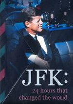 Watch JFK: 24 Hours That Change the World Merdb