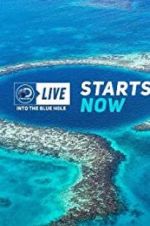Watch Discovery Live: Into The Blue Hole Merdb