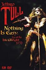Watch Nothing Is Easy: Jethro Tull Live at the Isle of Wight 1970 Merdb