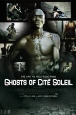 Watch Ghosts of Cite Soleil Merdb