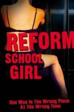 Watch Reform School Girl Merdb