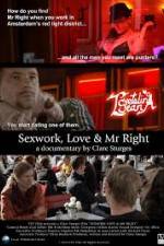 Watch Sexwork Love and Mr Right Merdb
