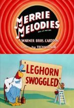 Watch Leghorn Swoggled (Short 1951) Merdb