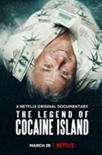 Watch The Legend of Cocaine Island Merdb