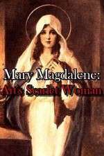 Watch Mary Magdalene: Art\'s Scarlet Woman Merdb
