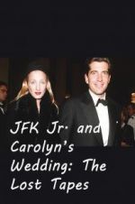 Watch JFK Jr. and Carolyn\'s Wedding: The Lost Tapes Merdb