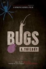 Watch Bugs: A Trilogy Merdb