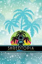 Watch Shredtopia Merdb