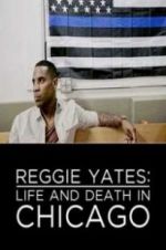 Watch Reggie Yates: Life and Death in Chicago Merdb