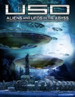 Watch USO: Aliens and UFOs in the Abyss Merdb