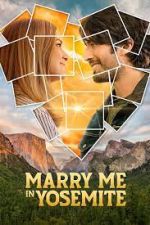 Watch Marry Me in Yosemite Merdb