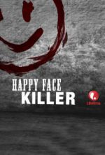 Watch Happy Face Killer Merdb