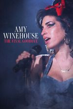 Watch Amy Winehouse: The Final Goodbye Merdb