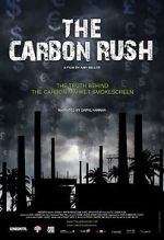 Watch The Carbon Rush Merdb