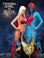 Watch Thong Girl Vs Xolta from Outer Space Merdb