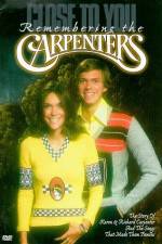 Watch Close to You Remembering the Carpenters Merdb