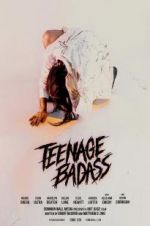 Watch Teenage Badass Merdb