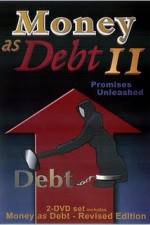 Watch Money as Debt II Promises Unleashed Merdb
