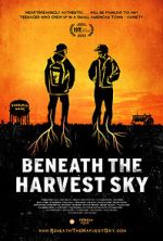Watch Beneath the Harvest Sky Merdb