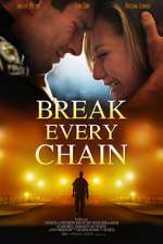 Watch Break Every Chain Merdb