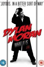 Watch Dylan Moran Live What It Is Merdb