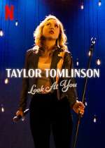 Watch Taylor Tomlinson: Look at You Merdb
