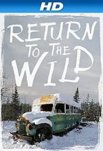 Watch Return to the Wild: The Chris McCandless Story Merdb