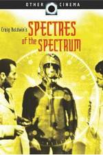 Watch Spectres of the Spectrum Merdb