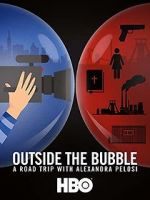 Watch Outside the Bubble: On the Road with Alexandra Pelosi Merdb