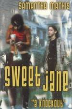 Watch Sweet Jane Merdb