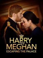 Watch Harry & Meghan: Escaping the Palace Merdb