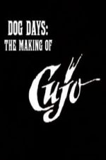 Watch Dog Days: The Making of \'Cujo\' Merdb