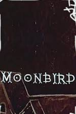 Watch Moonbird Merdb