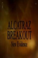 Watch Alcatraz Breakout: New Evidence Merdb
