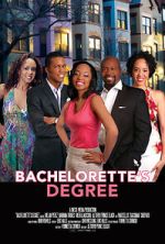 Watch Bachelorette\'s Degree Merdb