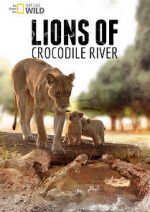 Watch Lions of Crocodile River Merdb