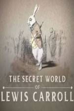 Watch The Secret World of Lewis Carroll Merdb