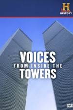 Watch History Channel Voices from Inside the Towers Merdb