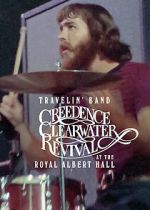 Watch Travelin\' Band: Creedence Clearwater Revival at the Royal Albert Hall Merdb