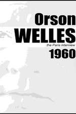 Watch Orson Welles: The Paris Interview Merdb