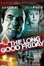 Watch The Long Good Friday Merdb