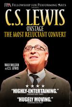 C.S. Lewis Onstage: The Most Reluctant Convert merdb