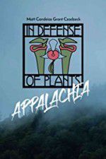 Watch In Defense of Plants: Appalachia Merdb