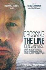 Watch Crossing the Line John Van Wisse Merdb