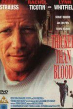 Watch Thicker Than Blood The Larry McLinden Story Merdb