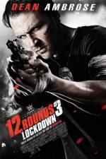 Watch 12 Rounds 3: Lockdown Merdb