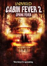 Watch Cabin Fever 2: Spring Fever Merdb